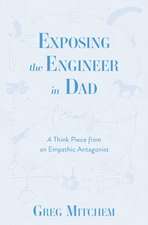 Exposing the Engineer in Dad