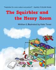 The Squirbles and the Messy Room