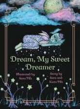 Dream, My Sweet Dreamer