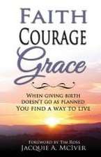 FAITH-COURAGE-GRACE