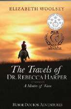 The Travels of Dr. Rebecca Harper A Matter of Time