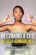 Becoming a CEO of Self-Confidence