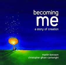 Becoming Me: A Story of Creation