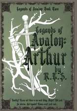 Legends of Avalon Arthur