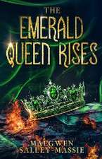 The Emerald Queen Rises