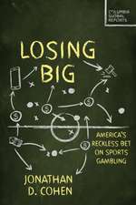 Losing Big