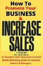 How To Promote Your Business & Increase Sales