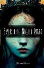 Ever the Night Road