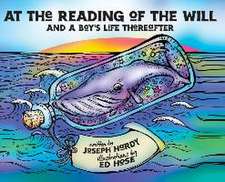 At The Reading Of The Will: And a Boy's Life Thereafter