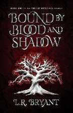 Bound by Blood and Shadow