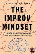 The Improv Mindset