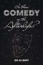 Is There Comedy in the Afterlife?