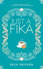 Just a Fika