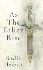 As the Fallen Rise