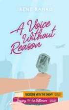 A Voice Without Reason