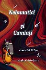 Nebunatici ¿i Cumin¿i Cenaclul Retro