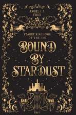 Bound by Stardust