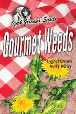 Gourmet Weeds