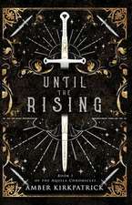 Until the Rising