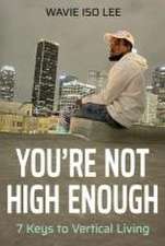 You're Not High Enough