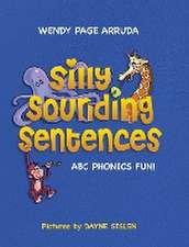 Silly Sounding Sentences