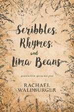 Scribbles, Rhymes, and Lima Beans