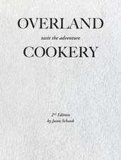 Overland Cookery, 2nd Edition