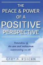 The Peace and Power of a Positive Perspective