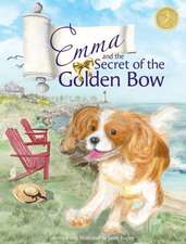 Emma and the Secret of the Golden Bow