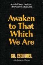 Awaken to That Which We Are