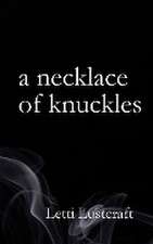 A Necklace of Knuckles