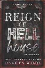 Reign of Hell House: A Kildale Academy Novel