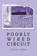 Poorly Wired Circuit