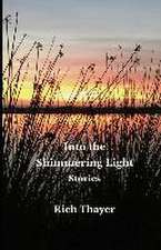 Into the Shimmering Light