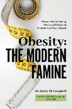 Obesity - The Modern Famine