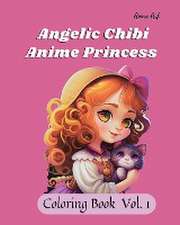 Anime Art Angelic Chibi Anime Princess Coloring Book