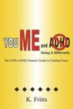 You Me and ADHD: Doing It Differently