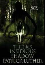 The Girl's Insidious Shadow