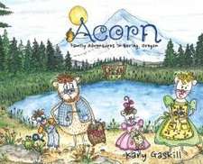 Acorn Family Adventures in Boring, Oregon