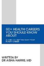 60+ Health Careers You Should Know About