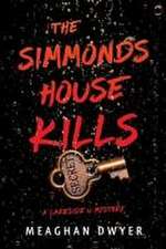 The Simmonds House Kills