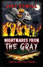 Nightmares From the Gray