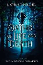 Oaths of Life and Death