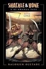 Shackle and Bone