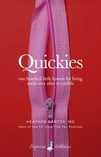 Quickies: one hundred little lessons for living sexily ever after in midlife