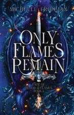 Only Flames Remain