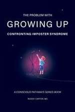 The Problem With Growing Up