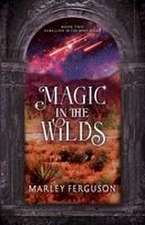 Magic in the Wilds
