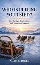 Who Is Pulling Your Sled?