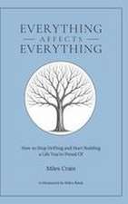 Everything Affects Everything